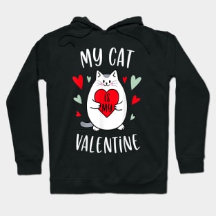 My cat is my valentine Hoodie